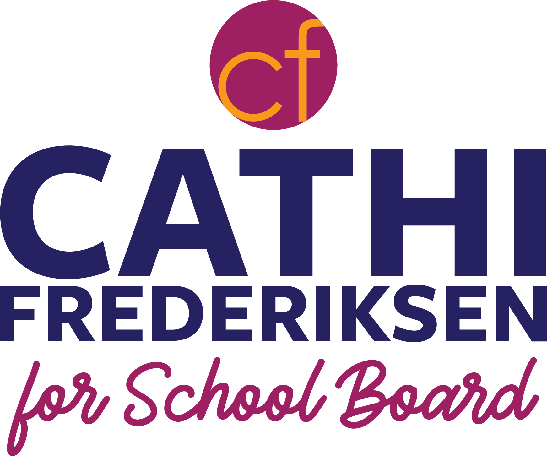 Cathi Frederiksen for School Board
